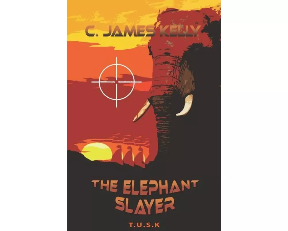 The Elephant Slayer: The Elephant Slayer