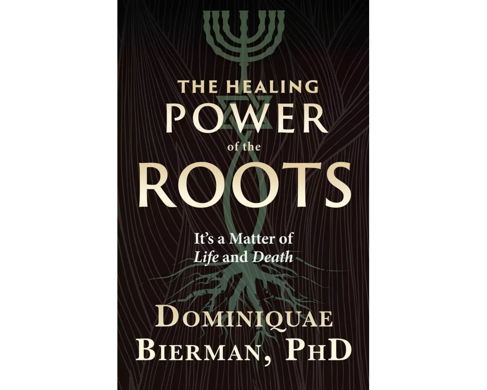 The Healing Power of the Roots