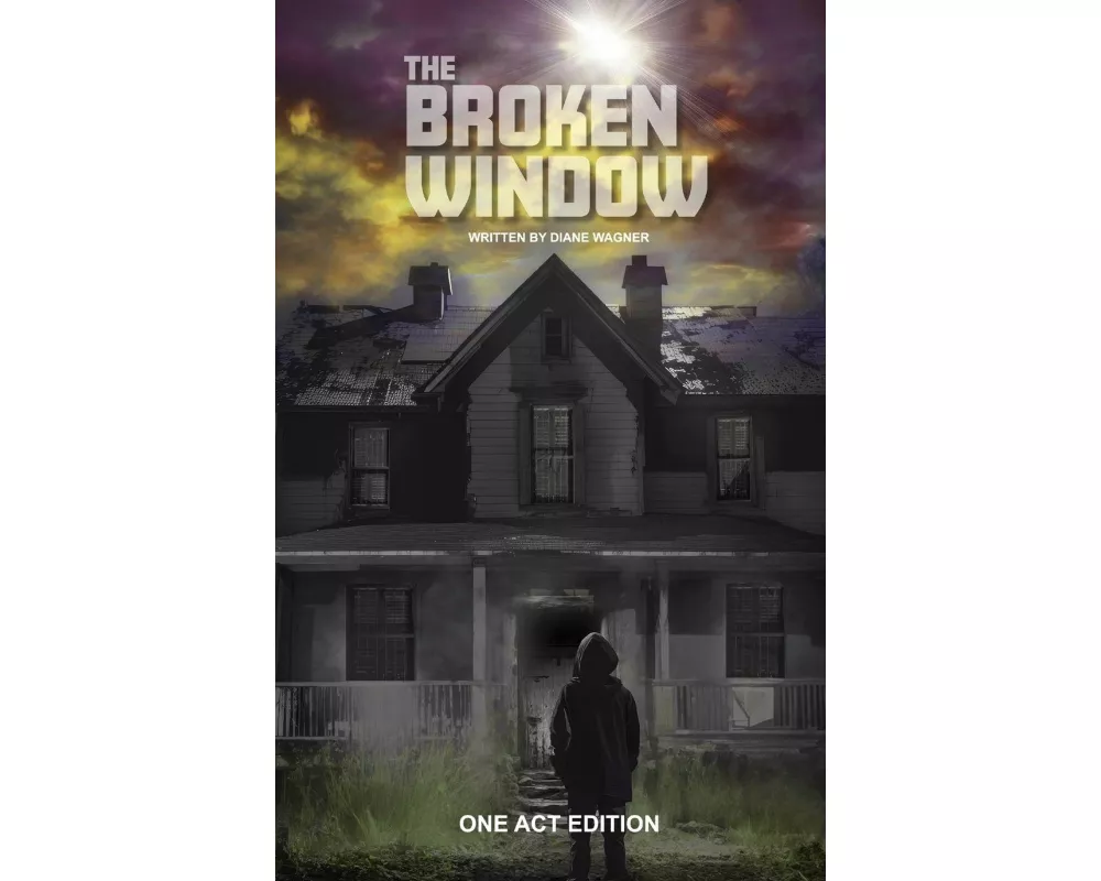 The Broken Window (One Act Edition)
