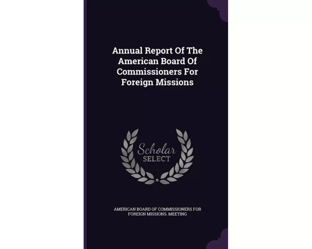 Annual Report of the American Board of Commissioners for Foreign Missions