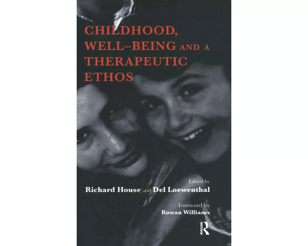 Childhood, Well-Being and a Therapeutic Ethos