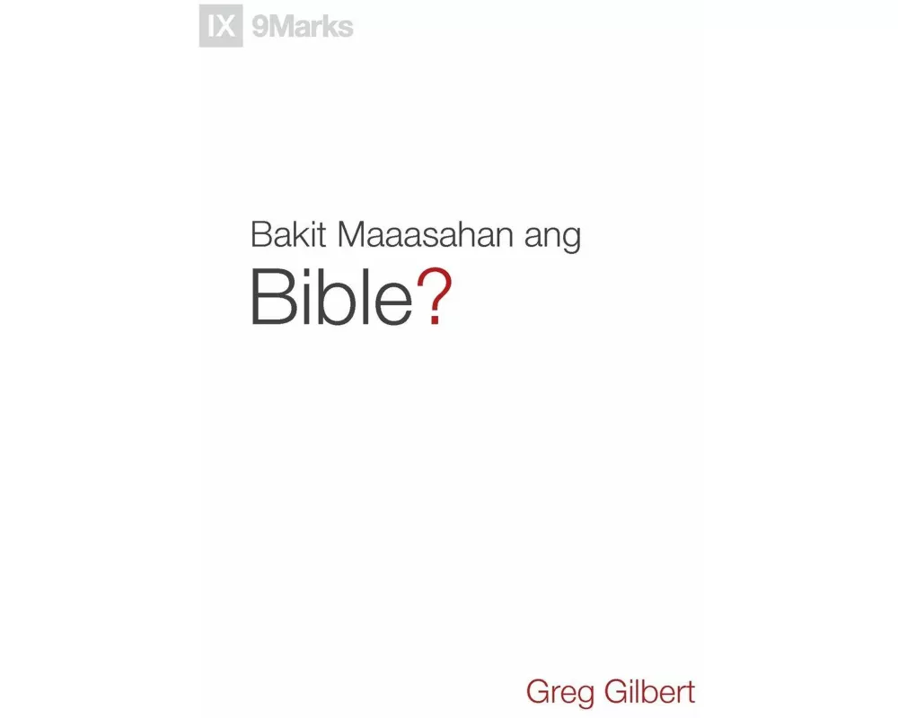Why Trust the Bible? / Bakit Maaasahan ang Bible? (Taglish)