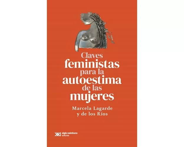 Claves Feministas Para La Autoestima de Las Mujeres