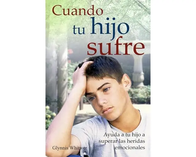Cuando Tu Hijo Sufre