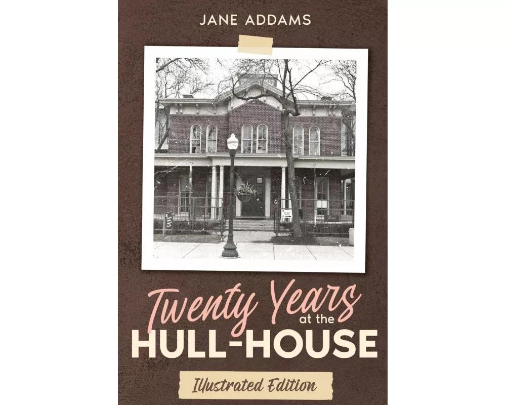 Twenty Years at the Hull-House