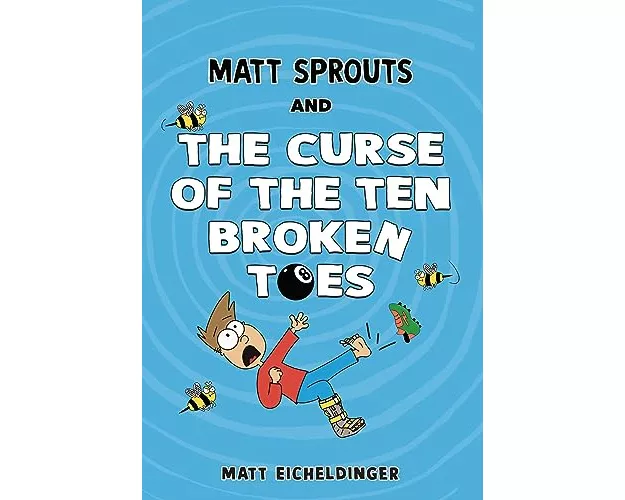 Matt Sprouts and the Curse of the Ten Broken Toes