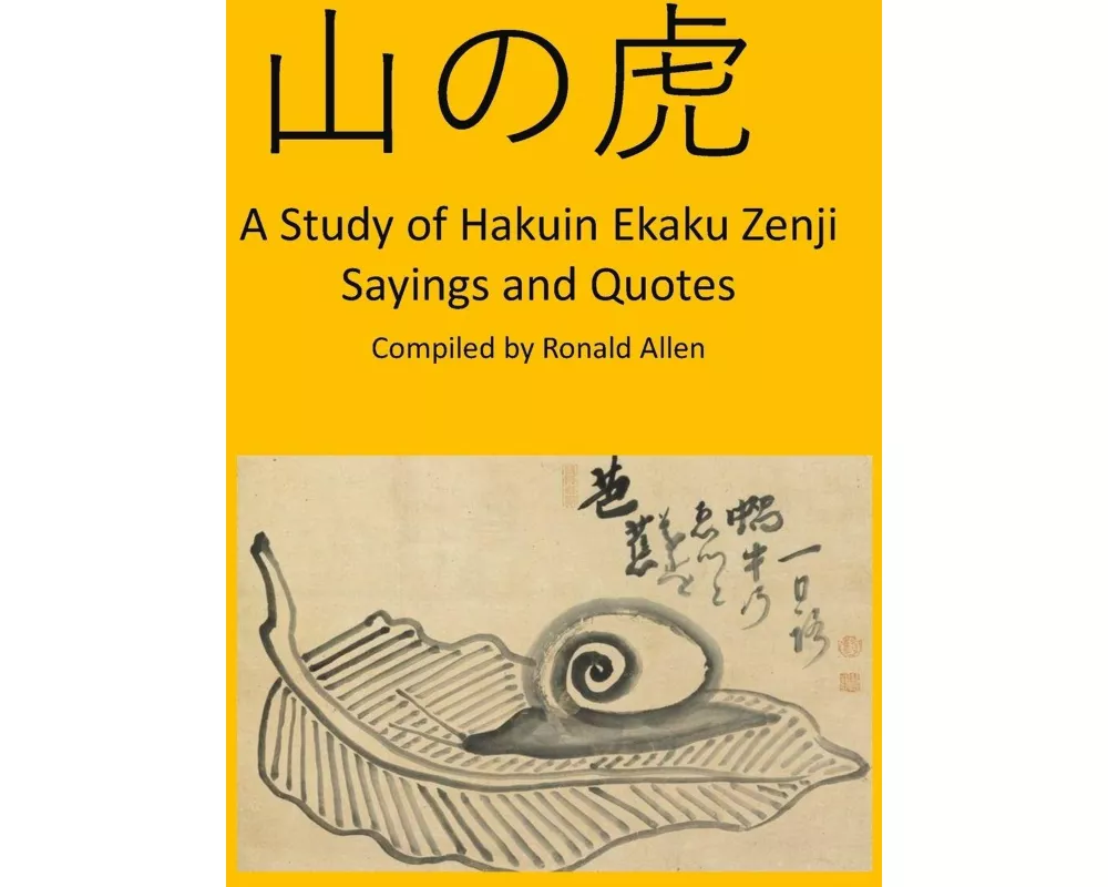 A Study of Hakuin Ekaku Zenji Sayings and Quotes