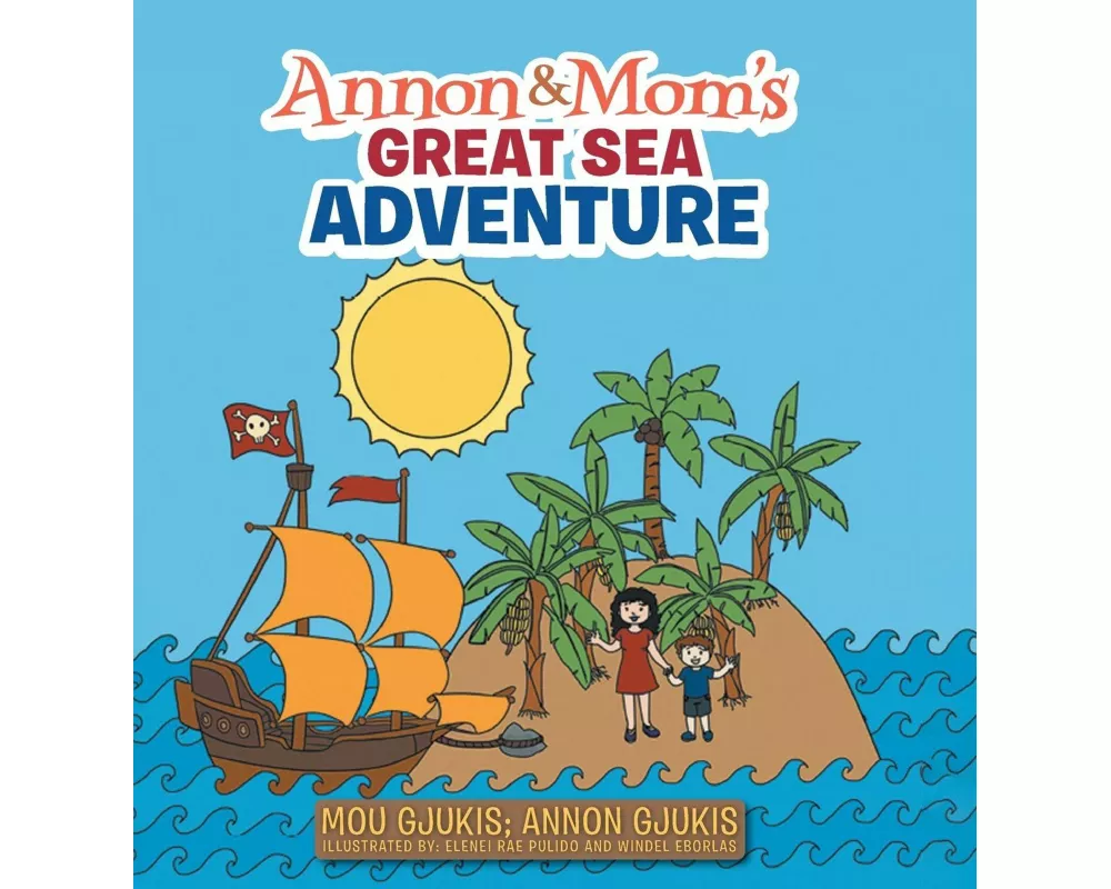 Annon and Mom's Great Sea Adventure