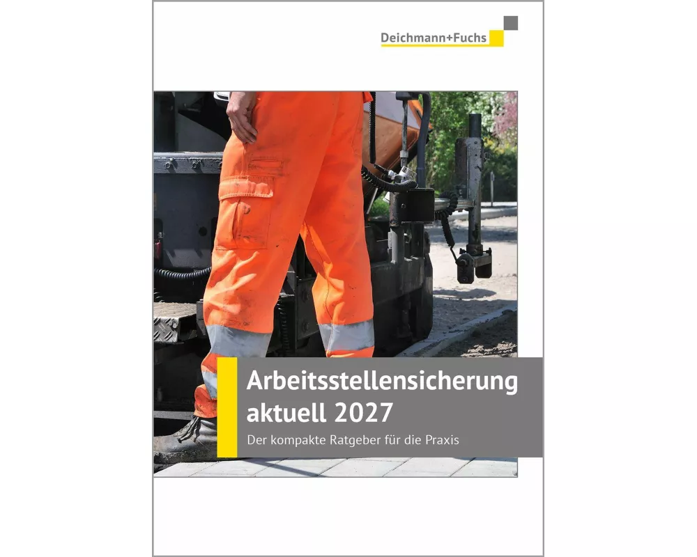 Arbeitsstellensicherung aktuell 2027
