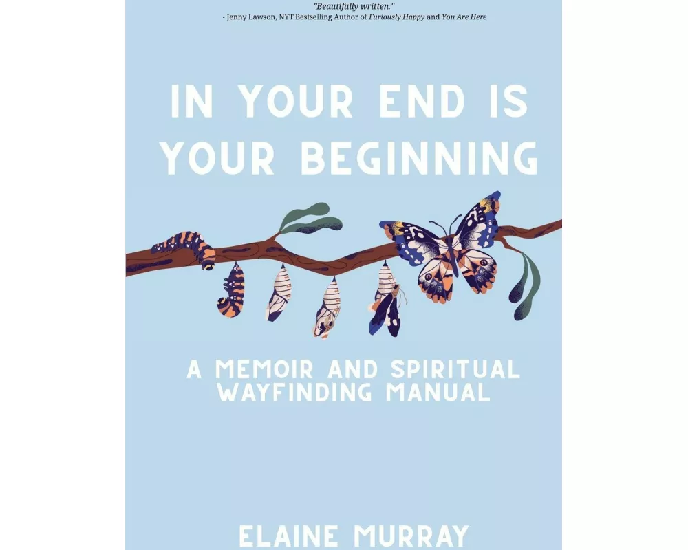 In Your End Is Your Beginning
