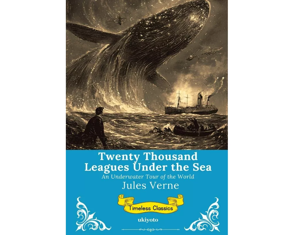 Twenty Thousand Leagues Under the Sea | Timeless Classics