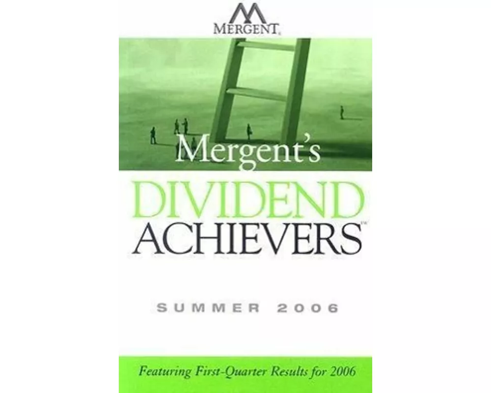 Mergent's Dividend Achievers: Featuring First-quarter Results for 2006