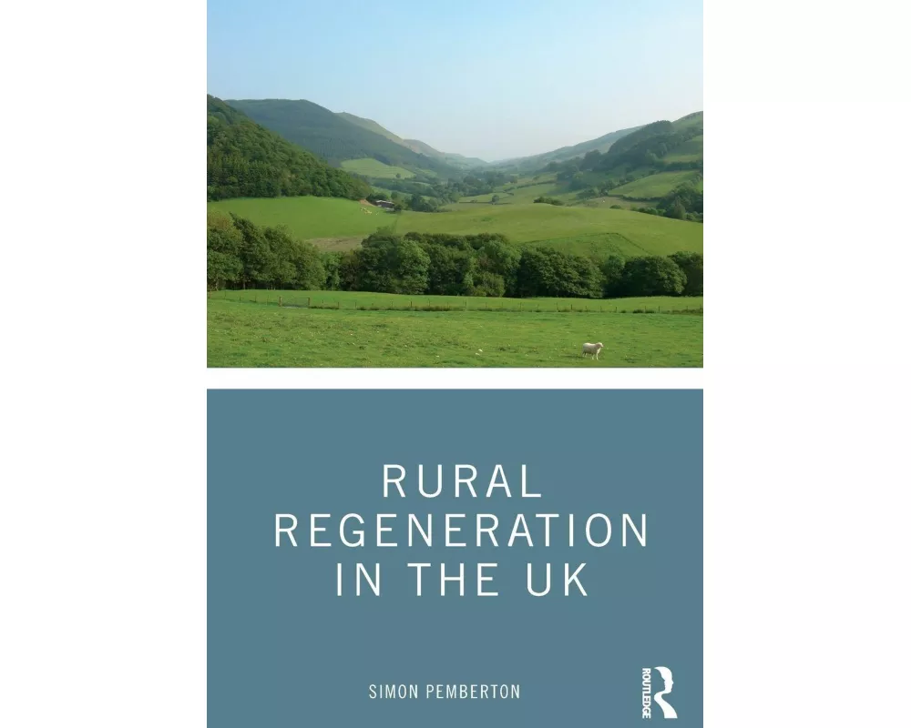 Rural Regeneration in the UK