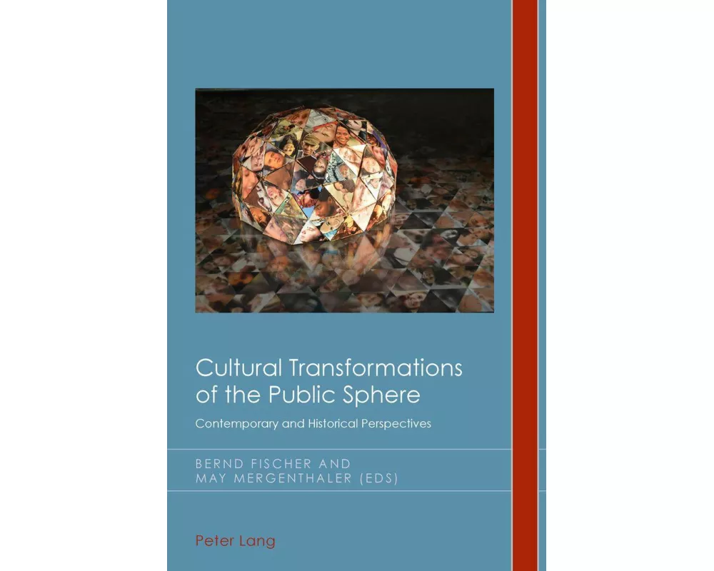 Cultural Transformations of the Public Sphere