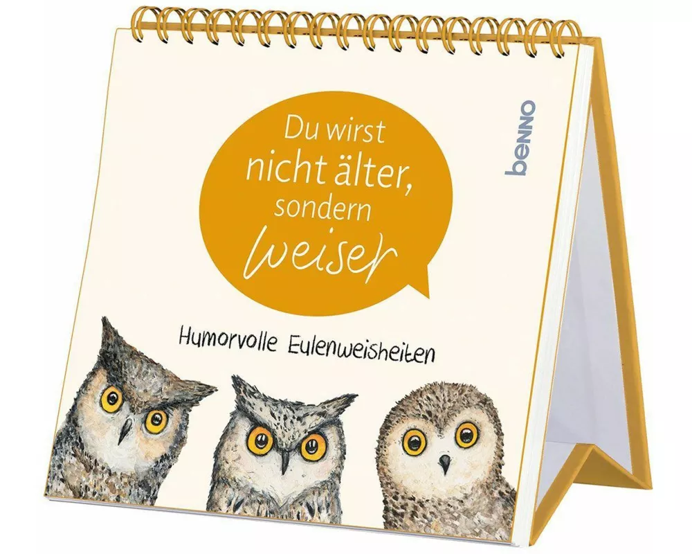 Du wirst nicht älter, sondern weiser