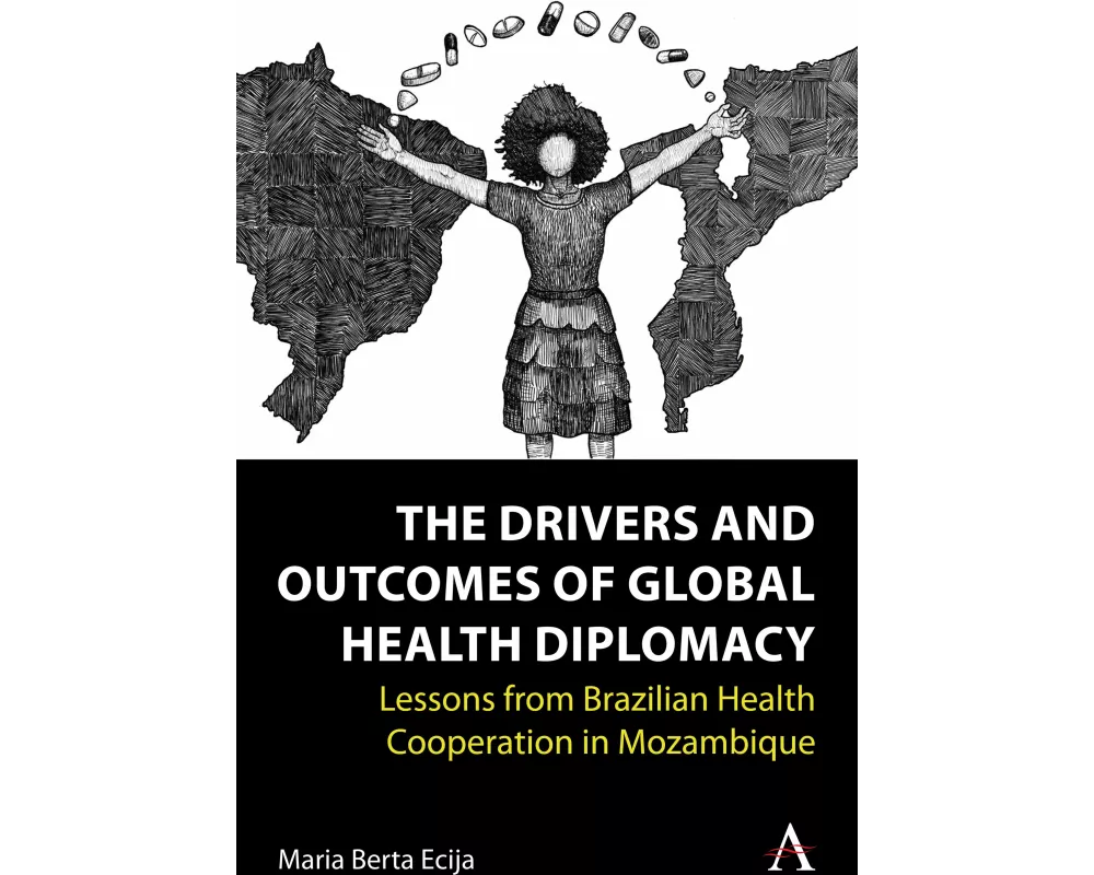 The Drivers and Outcomes of Global Health Diplomacy