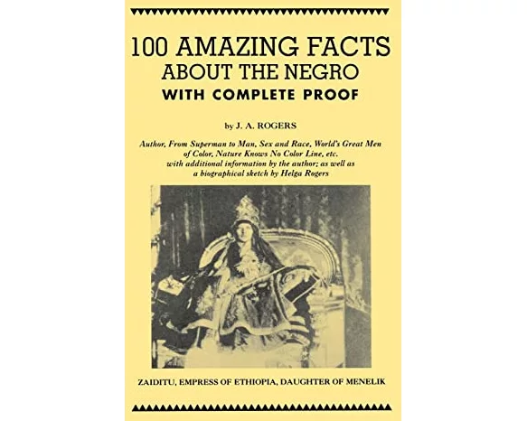 100 Amazing Facts about the Negro with Complete Proof