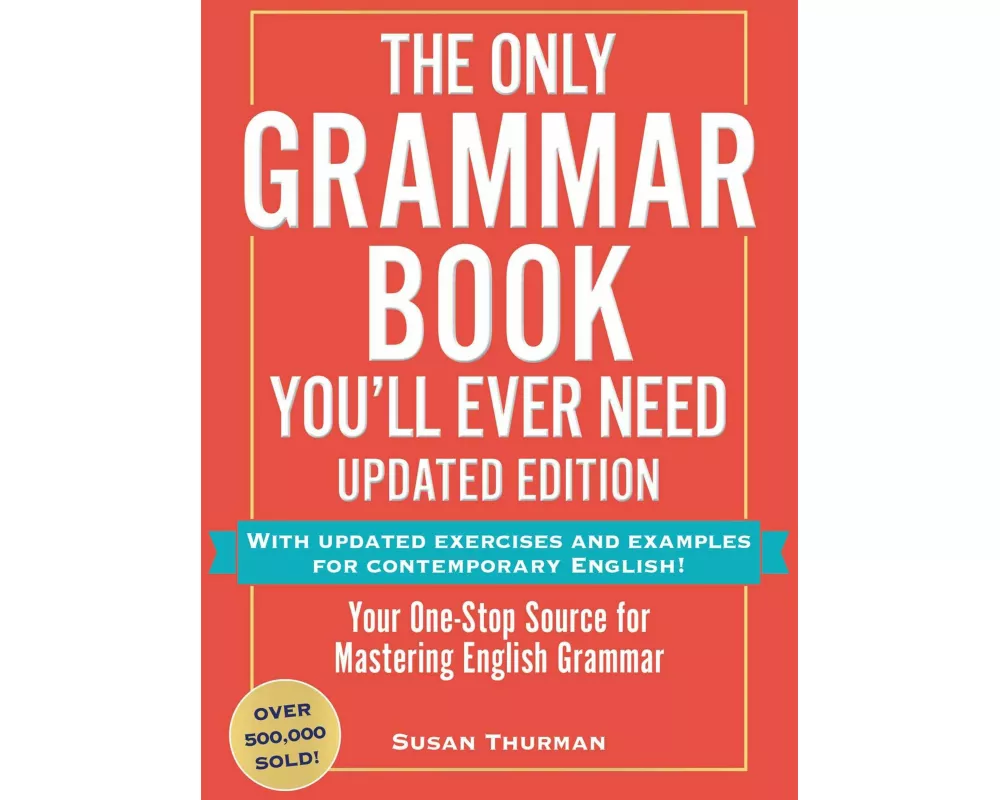 The Only Grammar Book You'll Ever Need, Updated Edition