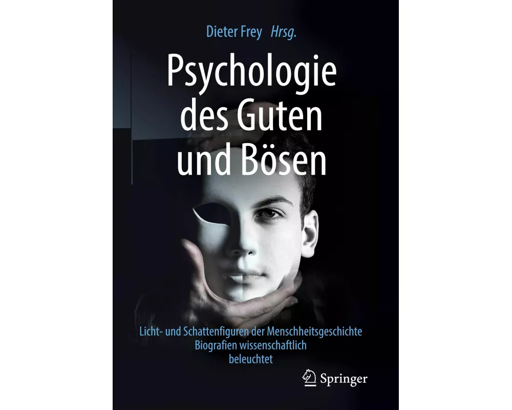 Psychologie des Guten und Bösen
