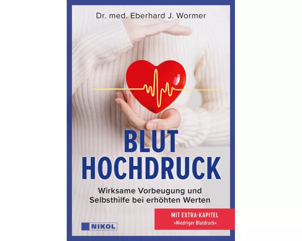Bluthochdruck: Wirksame Vorbeugung und Selbsthilfe bei erhöhten Werten