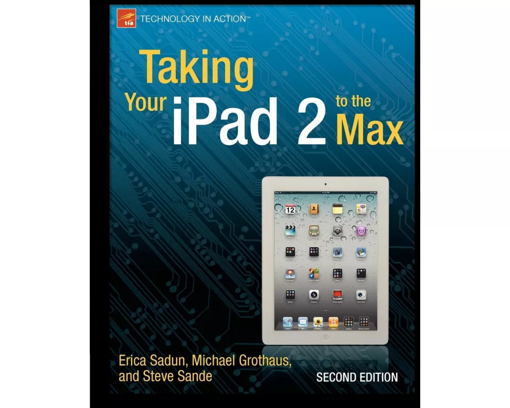 Taking Your Ipad 2 to the Max