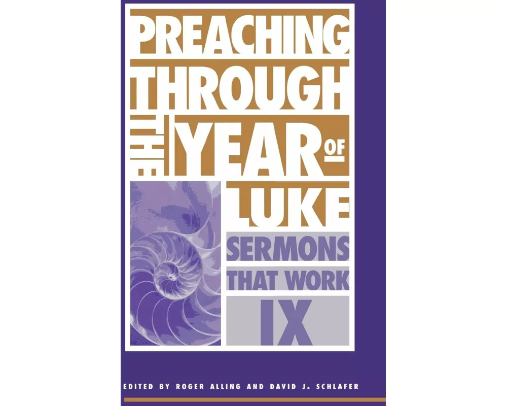 Preaching Through the Year of Luke