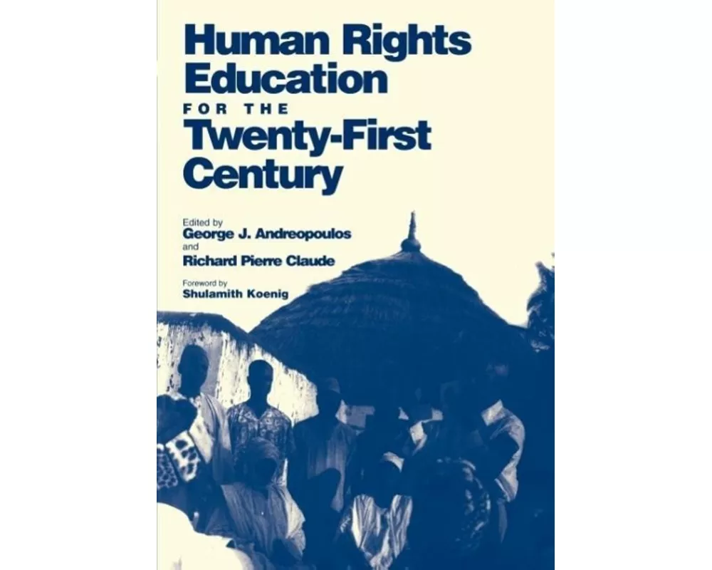 Human Rights Education for the Twenty-First Century