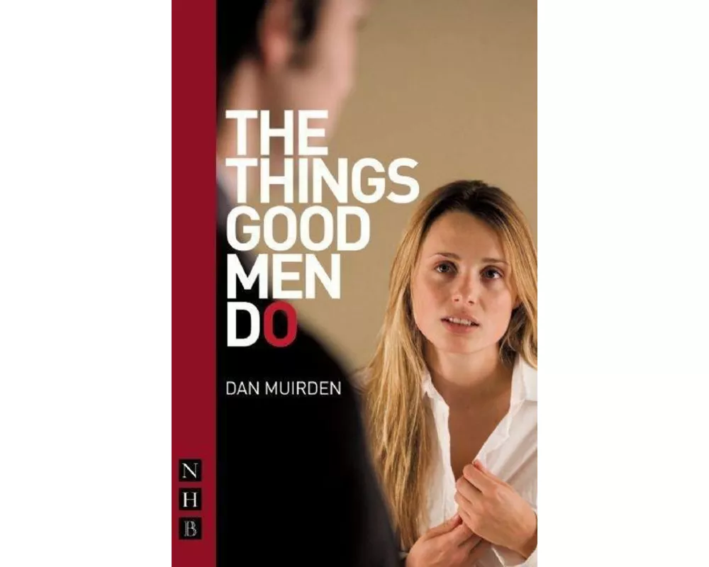 The Things Good Men Do