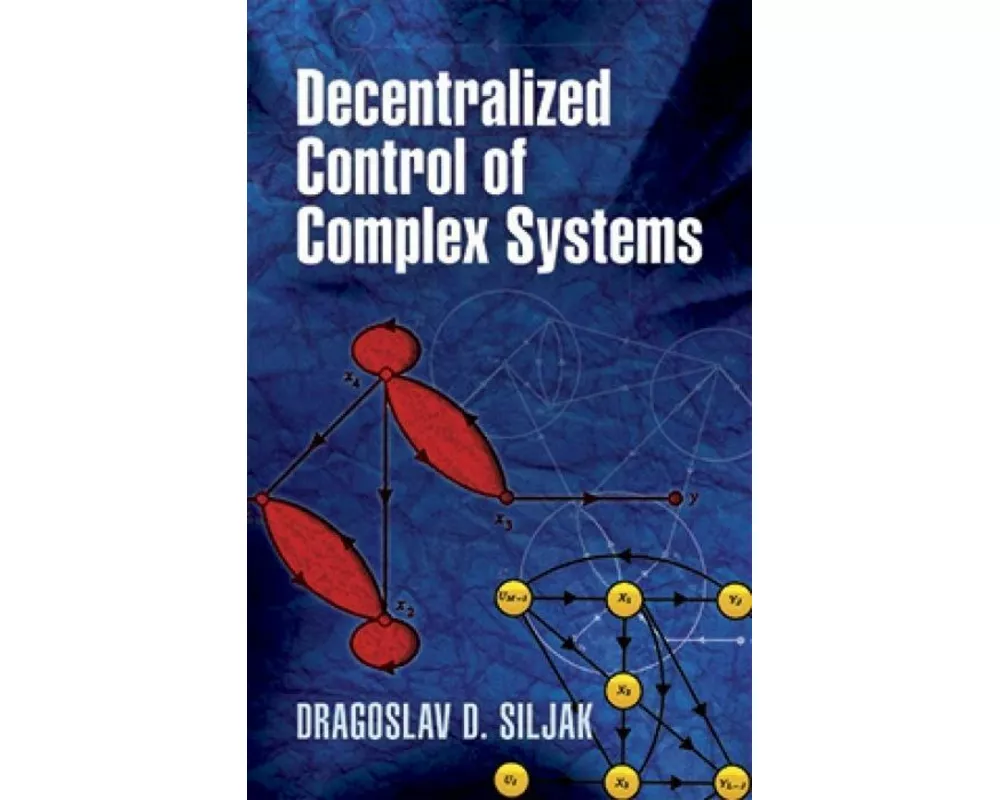 Decentralized Control of Complex Systems