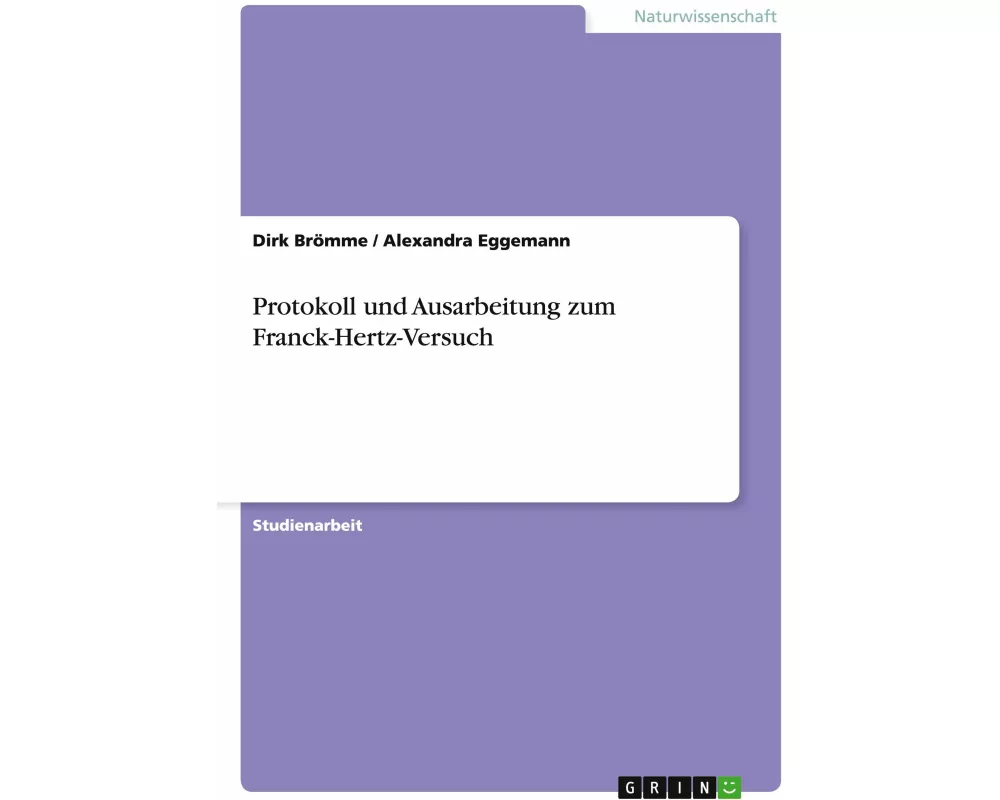 Protokoll und Ausarbeitung zum Franck-Hertz-Versuch