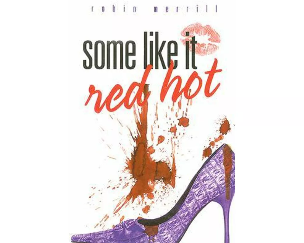 Some Like It Red Hot