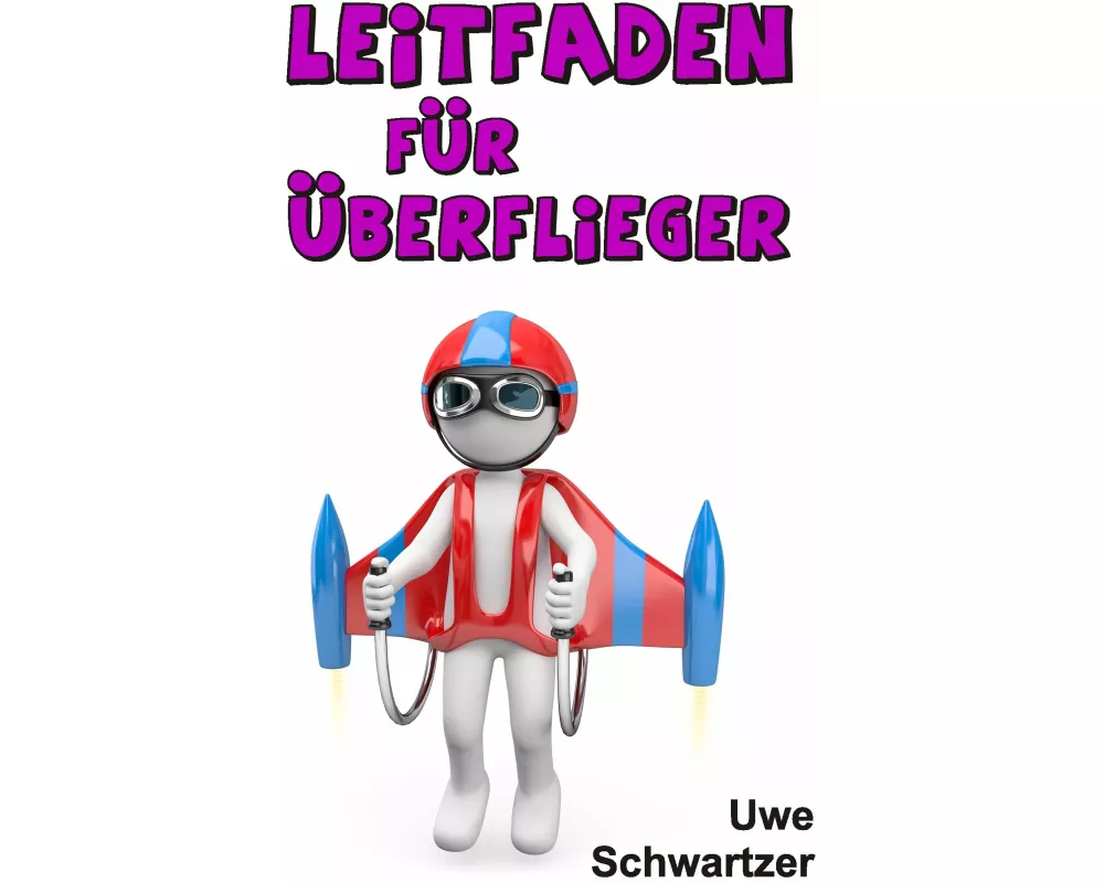 Leitfaden für Überflieger