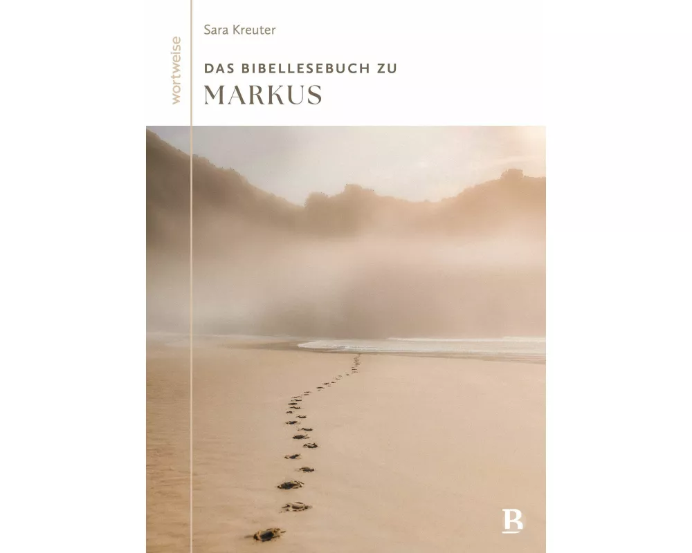 Das Bibellesebuch zu Markus