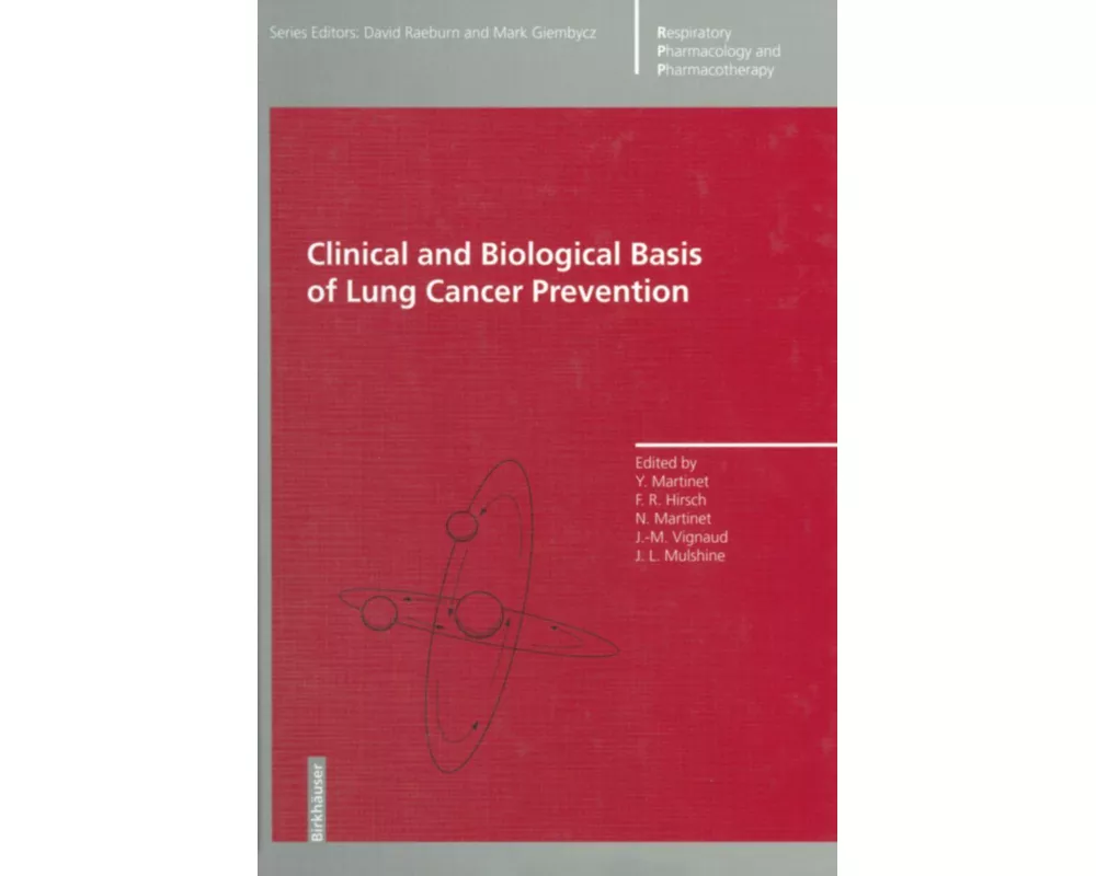 Clinical and Biological Basis of Lung Cancer Prevention