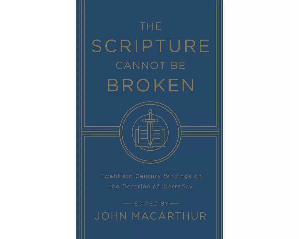The Scripture Cannot Be Broken