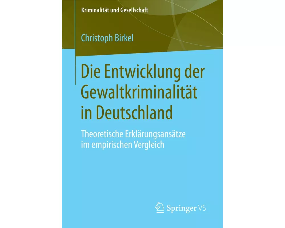 Die Entwicklung der Gewaltkriminalität in Deutschland