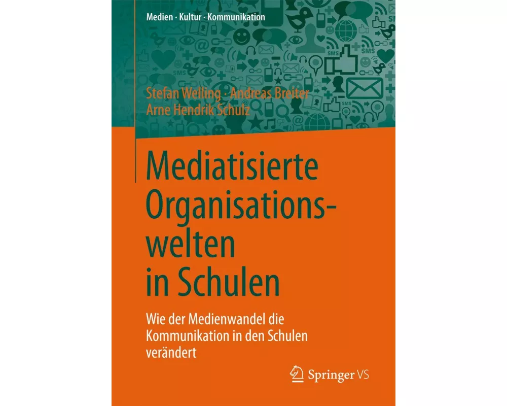 Mediatisierte Organisationswelten in Schulen