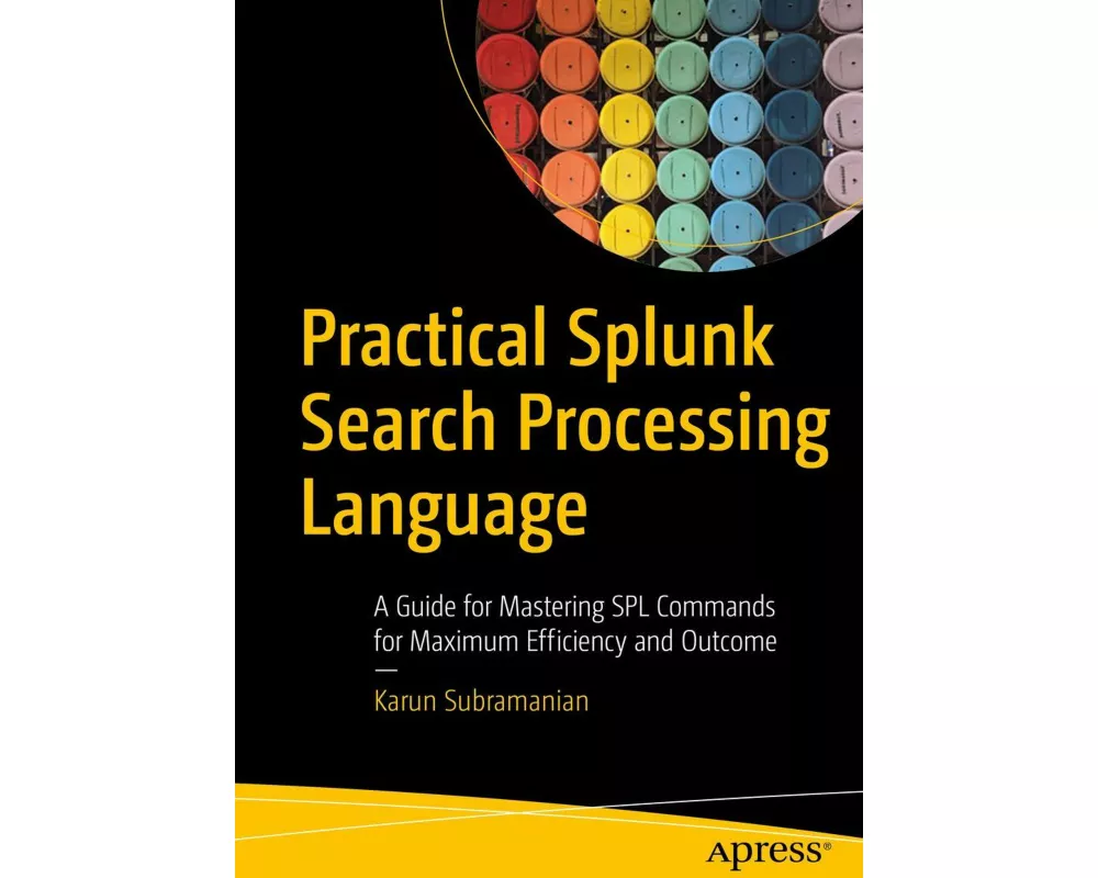 Practical Splunk Search Processing Language