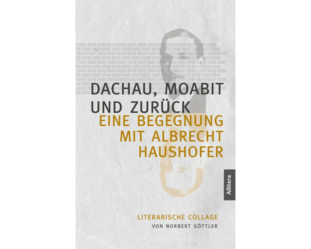 Dachau, Moabit und zurück