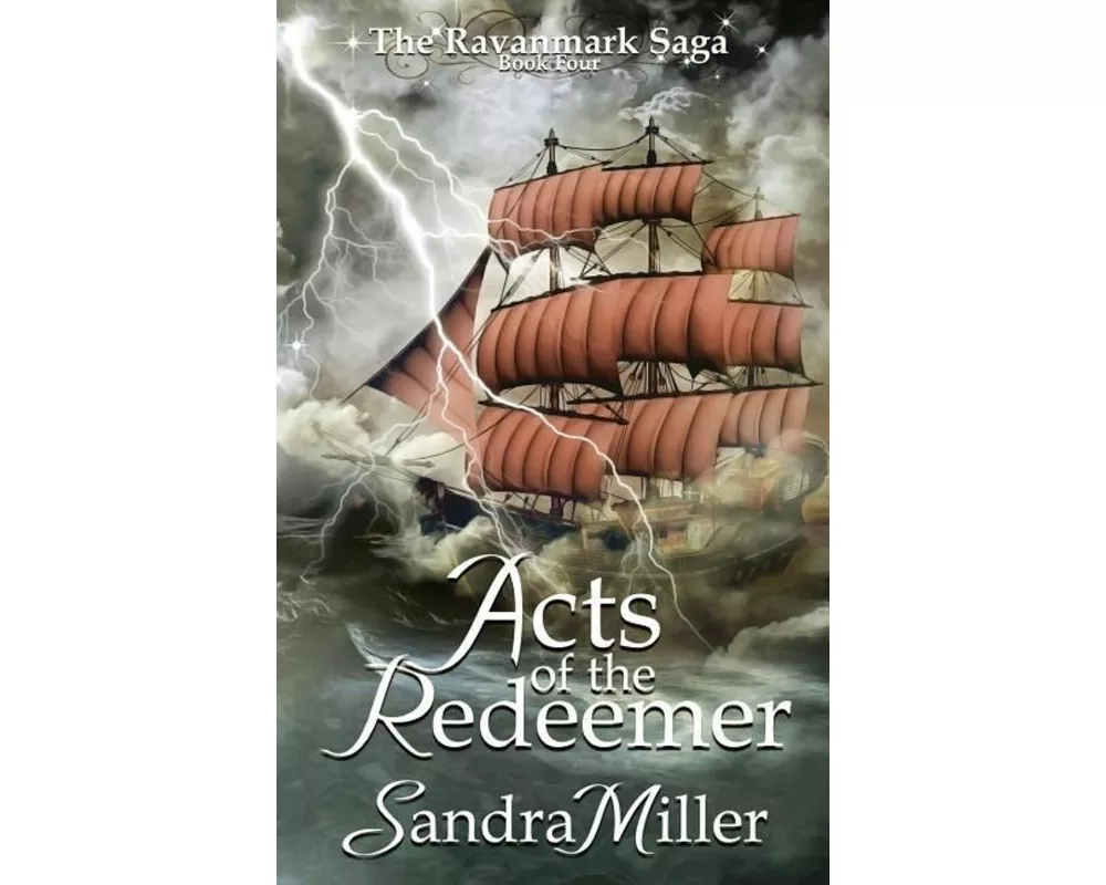 Acts of the Redeemer: Book Four in the Ravanmark Saga