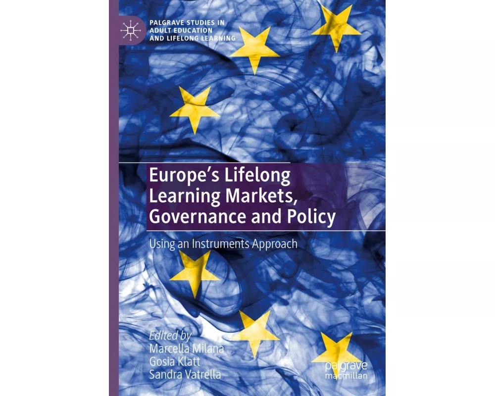 Europe's Lifelong Learning Markets, Governance and Policy