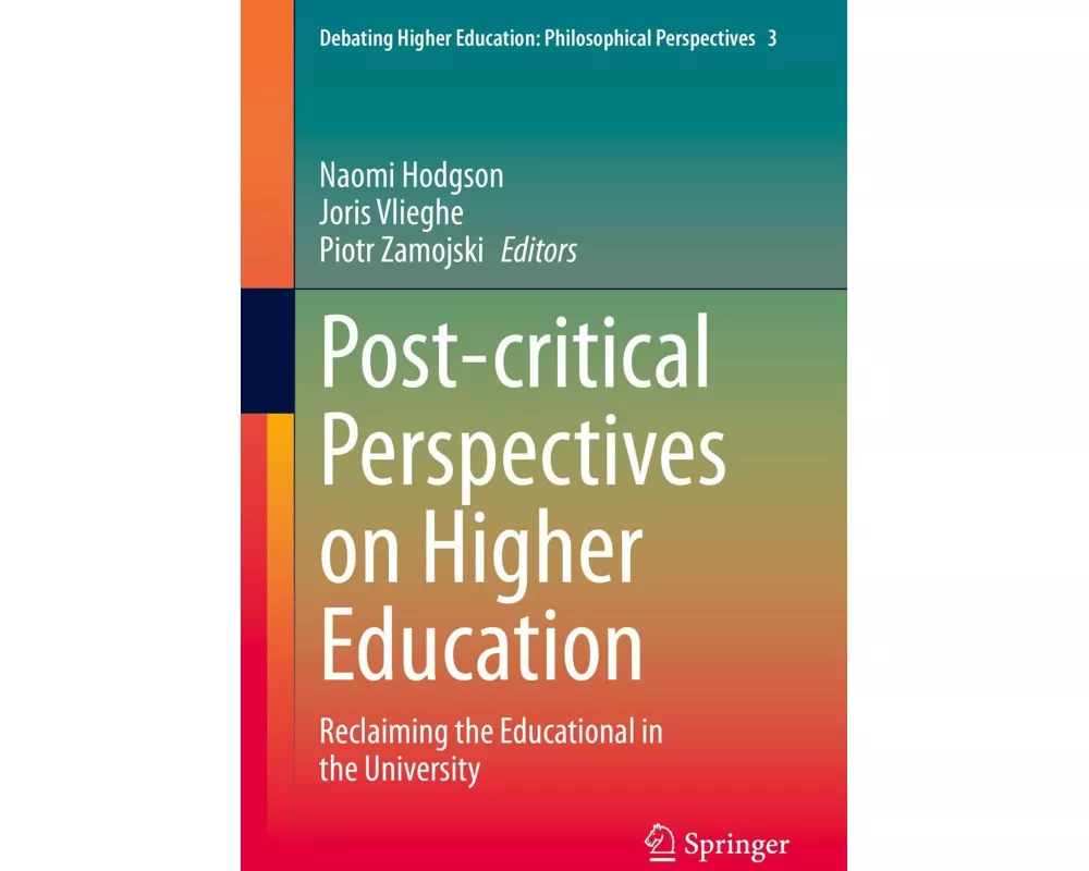 Post-critical Perspectives on Higher Education