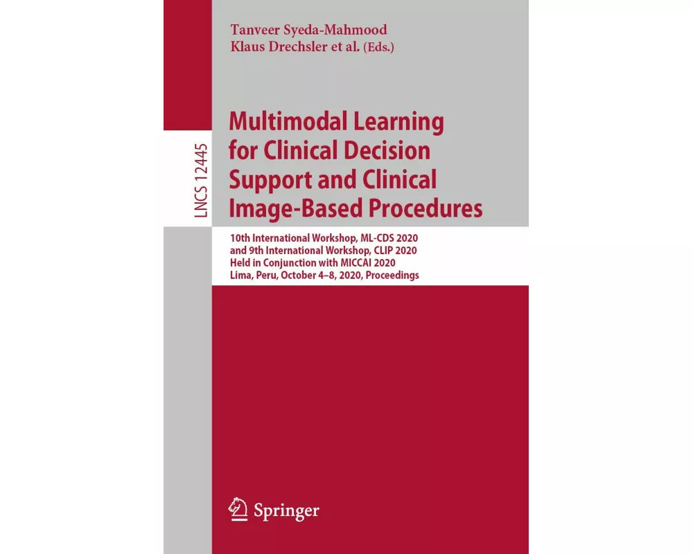 Multimodal Learning for Clinical Decision Support and Clinical Image-Based Procedures