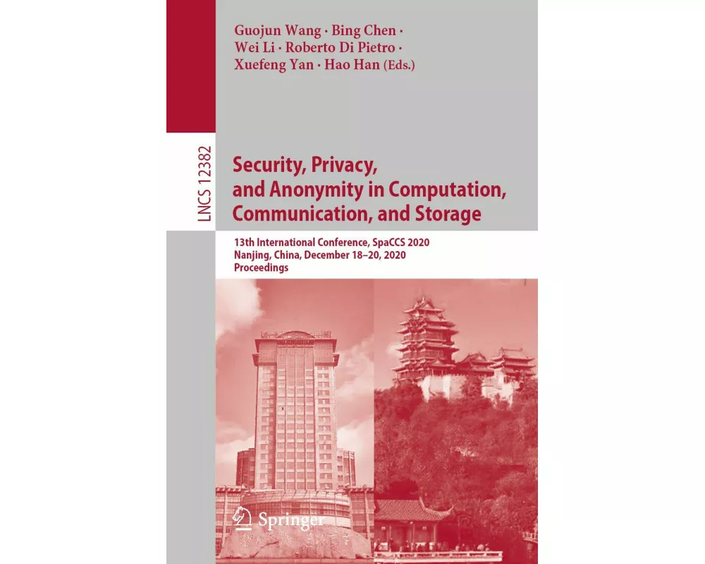 Security, Privacy, and Anonymity in Computation, Communication, and Storage