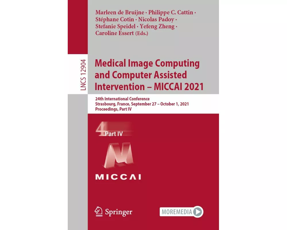 Medical Image Computing and Computer Assisted Intervention - MICCAI 2021