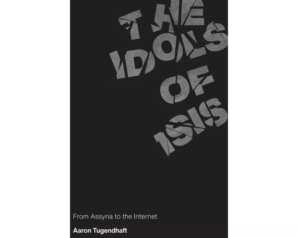 The Idols of ISIS