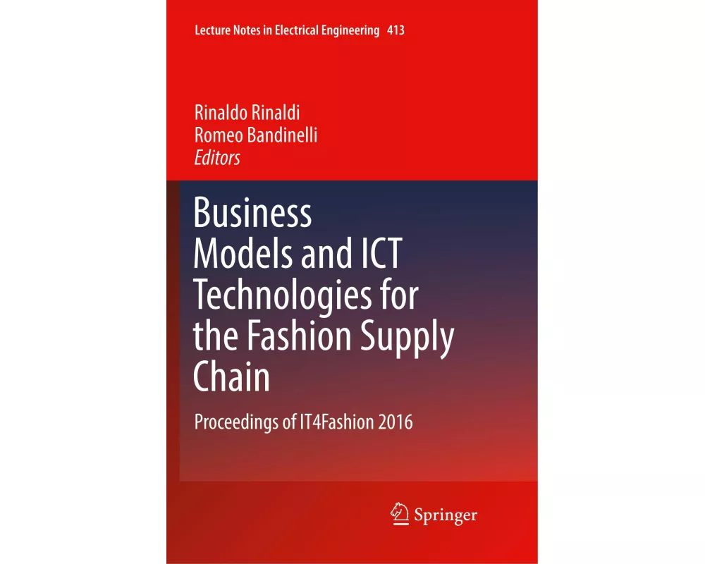 Business Models and ICT Technologies for the Fashion Supply Chain