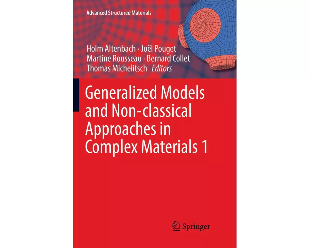 Generalized Models and Non-classical Approaches in Complex Materials 1