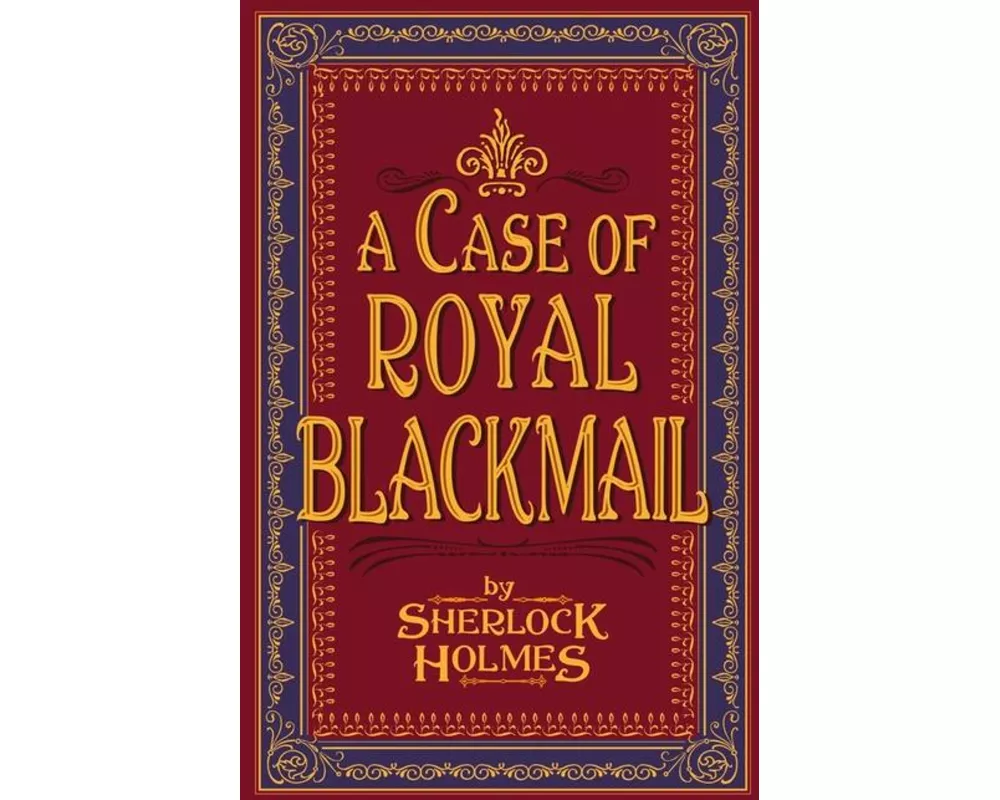 A Case of Royal Blackmail