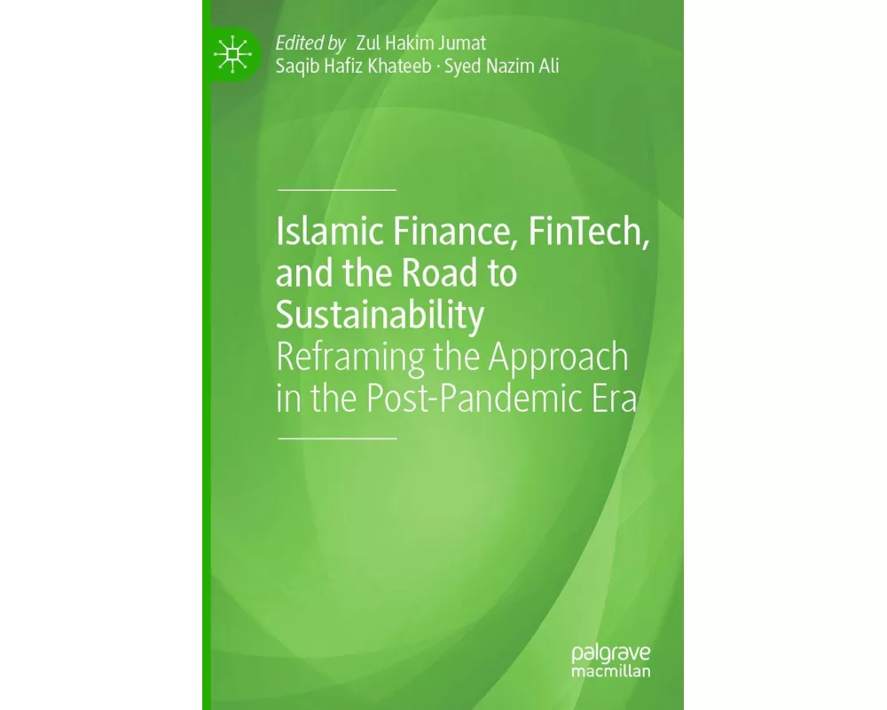 Islamic Finance, FinTech, and the Road to Sustainability